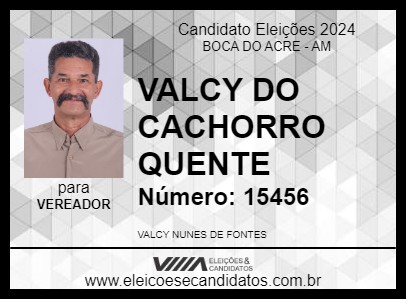 Candidato VALCY DO CACHORRO QUENTE 2024 - BOCA DO ACRE - Eleições