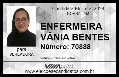 Candidato ENFERMEIRA VÂNIA BENTES 2024 - BORBA - Eleições