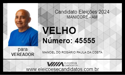 Candidato VELHO 2024 - MANICORÉ - Eleições