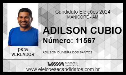 Candidato ADILSON CUBIO 2024 - MANICORÉ - Eleições