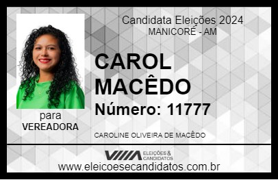 Candidato CAROL MACÊDO 2024 - MANICORÉ - Eleições