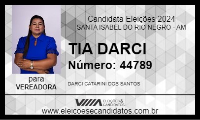 Candidato TIA DARCI 2024 - SANTA ISABEL DO RIO NEGRO - Eleições