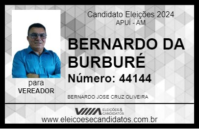 Candidato BERNARDO DA BURBURÉ 2024 - APUÍ - Eleições