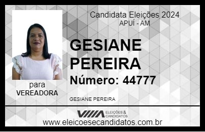 Candidato GESIANE PEREIRA 2024 - APUÍ - Eleições