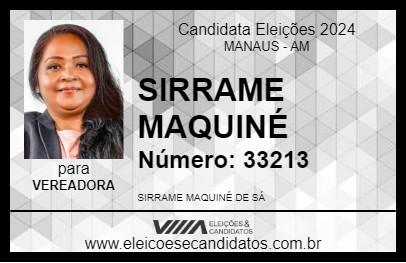 Candidato SIRRAME MAQUINÉ 2024 - MANAUS - Eleições