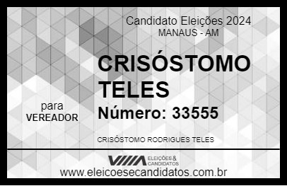 Candidato CRISÓSTOMO TELES 2024 - MANAUS - Eleições