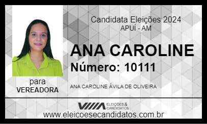 Candidato ANA CAROLINE 2024 - APUÍ - Eleições