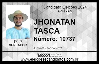 Candidato JHONATAN TASCA 2024 - APUÍ - Eleições