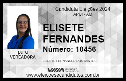 Candidato ELISETE FERNANDES 2024 - APUÍ - Eleições