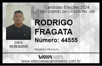 Candidato RODRIGO FRAGATA 2024 - SÃO GABRIEL DA CACHOEIRA - Eleições