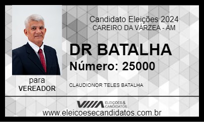 Candidato DR BATALHA 2024 - CAREIRO DA VÁRZEA - Eleições