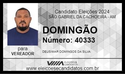 Candidato DOMINGÃO 2024 - SÃO GABRIEL DA CACHOEIRA - Eleições