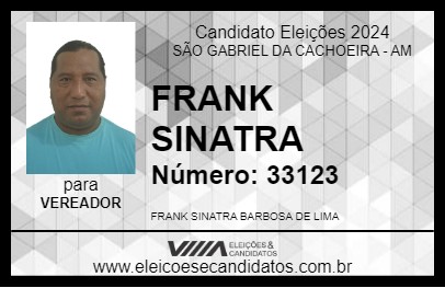 Candidato FRANK SINATRA 2024 - SÃO GABRIEL DA CACHOEIRA - Eleições