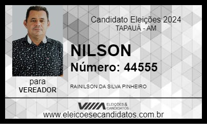 Candidato NILSON 2024 - TAPAUÁ - Eleições