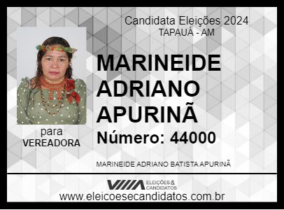 Candidato MARINEIDE ADRIANO APURINÃ 2024 - TAPAUÁ - Eleições