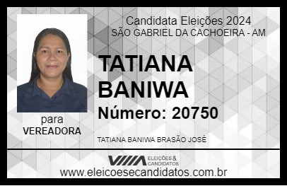 Candidato TATIANA BANIWA 2024 - SÃO GABRIEL DA CACHOEIRA - Eleições