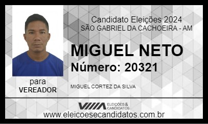 Candidato MIGUEL NETO 2024 - SÃO GABRIEL DA CACHOEIRA - Eleições