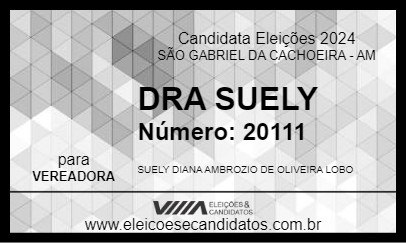 Candidato DRA SUELY 2024 - SÃO GABRIEL DA CACHOEIRA - Eleições