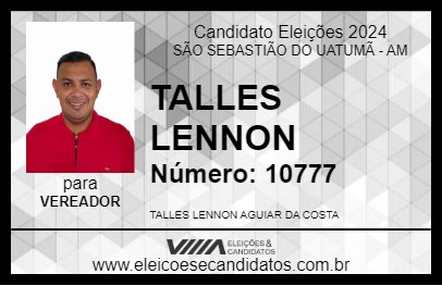 Candidato TALLES LENNON 2024 - SÃO SEBASTIÃO DO UATUMÃ - Eleições