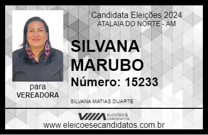 Candidato SILVANA MARUBO 2024 - ATALAIA DO NORTE - Eleições