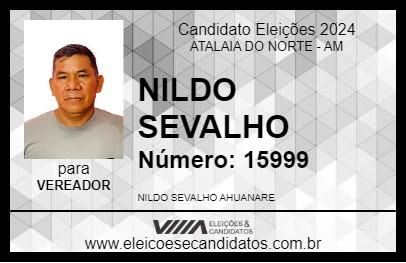 Candidato NILDO SEVALHO 2024 - ATALAIA DO NORTE - Eleições