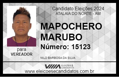 Candidato MAPOCHERO MARUBO 2024 - ATALAIA DO NORTE - Eleições