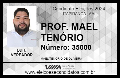 Candidato PROF. MAEL TENÓRIO 2024 - ITAPIRANGA - Eleições