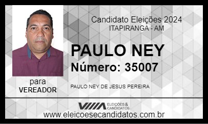 Candidato PAULO NEY 2024 - ITAPIRANGA - Eleições