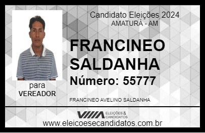 Candidato FRANCINEO SALDANHA 2024 - AMATURÁ - Eleições