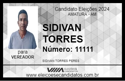 Candidato SIDIVAN TORRES 2024 - AMATURÁ - Eleições