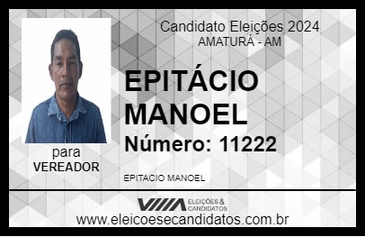 Candidato EPITÁCIO MANOEL 2024 - AMATURÁ - Eleições