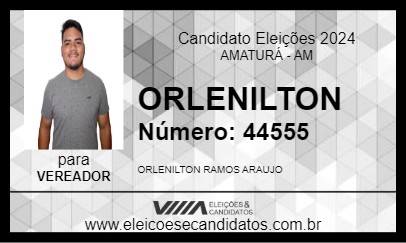 Candidato ORLENILTON 2024 - AMATURÁ - Eleições