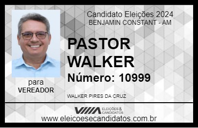 Candidato PASTOR WALKER 2024 - BENJAMIN CONSTANT - Eleições