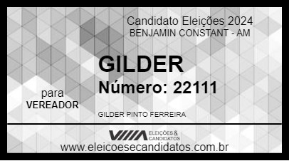 Candidato GILDER 2024 - BENJAMIN CONSTANT - Eleições