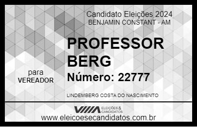 Candidato PROFESSOR BERG 2024 - BENJAMIN CONSTANT - Eleições