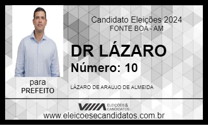 Candidato DR LÁZARO 2024 - FONTE BOA - Eleições