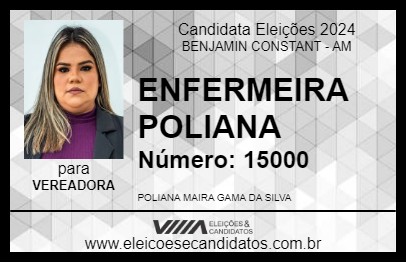 Candidato ENFERMEIRA POLIANA 2024 - BENJAMIN CONSTANT - Eleições