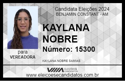 Candidato KAYLANA NOBRE 2024 - BENJAMIN CONSTANT - Eleições