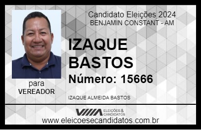 Candidato IZAQUE BASTOS 2024 - BENJAMIN CONSTANT - Eleições