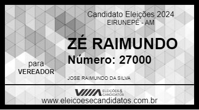 Candidato ZÉ RAIMUNDO 2024 - EIRUNEPÉ - Eleições