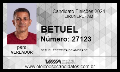 Candidato BETUEL  2024 - EIRUNEPÉ - Eleições