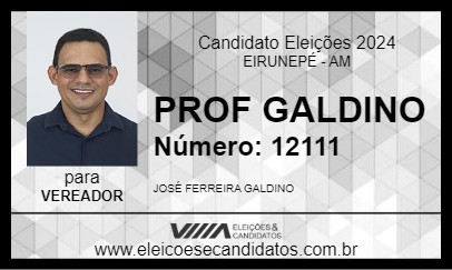 Candidato PROF GALDINO 2024 - EIRUNEPÉ - Eleições