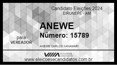 Candidato ANEWE 2024 - EIRUNEPÉ - Eleições