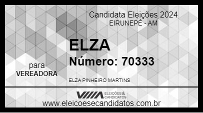 Candidato ELZA 2024 - EIRUNEPÉ - Eleições