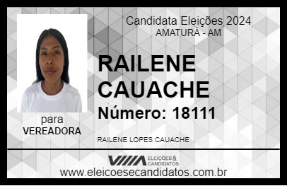 Candidato RAILENE CAUACHE 2024 - AMATURÁ - Eleições