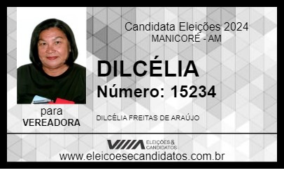 Candidato DILCÉLIA 2024 - MANICORÉ - Eleições