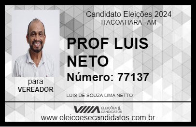 Candidato PROF LUIS NETO 2024 - ITACOATIARA - Eleições