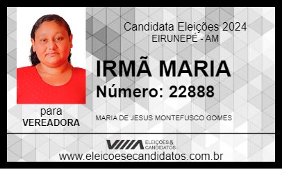 Candidato IRMÃ MARIA 2024 - EIRUNEPÉ - Eleições