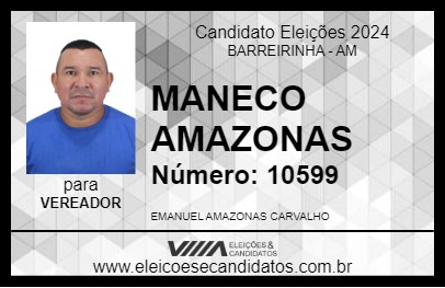 Candidato MANECO AMAZONAS 2024 - BARREIRINHA - Eleições