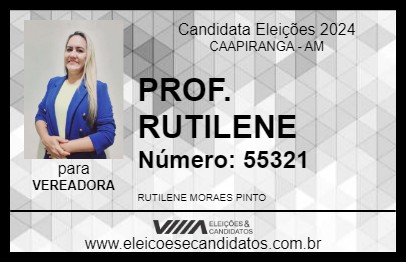 Candidato PROF. RUTILENE  2024 - CAAPIRANGA - Eleições